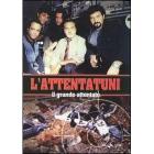 L' attentatuni. Il grande attentato