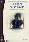 Naso di cane (3 Dvd)