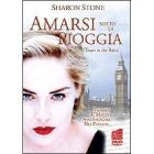Amarsi sotto la pioggia