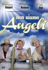 Non siamo angeli