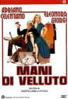Mani di velluto