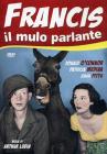Francis, il mulo parlante
