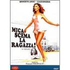 Mica scema la ragazza!