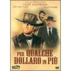 Per qualche dollaro in pi�