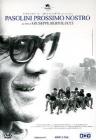 Pasolini prossimo nostro