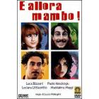 E allora mambo!