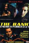 The bank. Il nemico pubblico numero 1