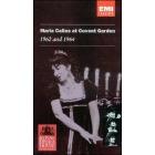 Maria Callas. Covent Garden 1962 & 1964
