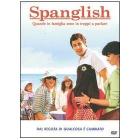 Spanglish. Quando in famiglia sono in troppi a parlare