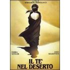 Il t� nel deserto (2 Dvd)
