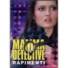 Mamma detective. Rapimenti