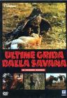 Ultime grida dalla savana. La grande caccia