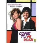Come tu mi vuoi