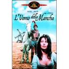 L' uomo della Mancha