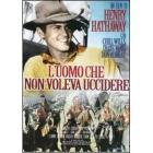 L' uomo che non voleva uccidere