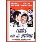 Amici pi� di prima