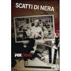 Scatti di nera. Fox Crime