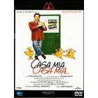 Casa mia casa mia...