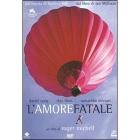 L' amore fatale