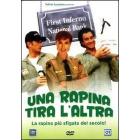Una rapina tira l'altra