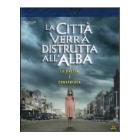 La citt� verr� distrutta all'alba (Blu-ray)