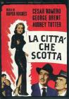 La citt� che scotta