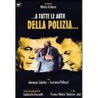 A tutte le auto della polizia...