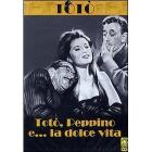 Tot�, Peppino e la dolce vita