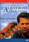 L' albatross. Oltre la tempesta